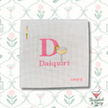 Pre-Order: D for Daiquiri Needlepoint Canvas