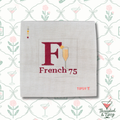 Pre-Order: F for French 75 Needlepoint Canvas