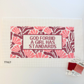 Pre-Order: God Forbid a Girl Has Standards Needlepoint Canvas