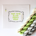 Nap Time is my Happy Hour Needlepoint Canvas