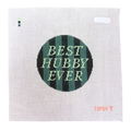Pre-Order: Best Hubby Ever Needlepoint Canvas