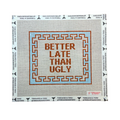 Pre-Order: Better Late Than Ugly