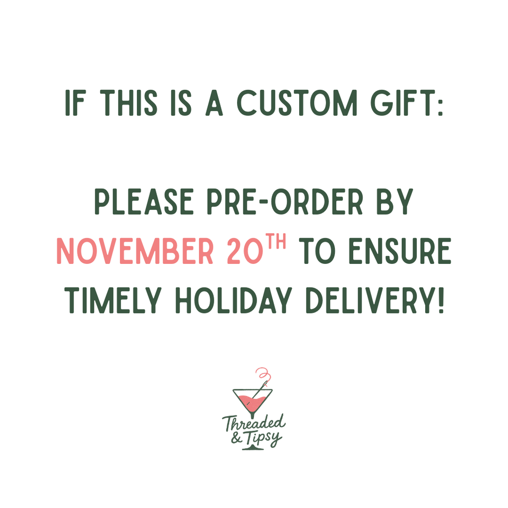 Text message for pre-ordering a custom gift by November 20th, with threaded & tipsy's logo at the bottom.